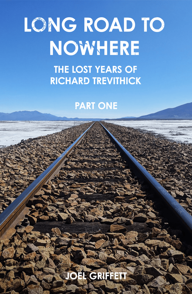 Long Road to Nowhere: The Lost Years of Richard Trevithick (2024) 